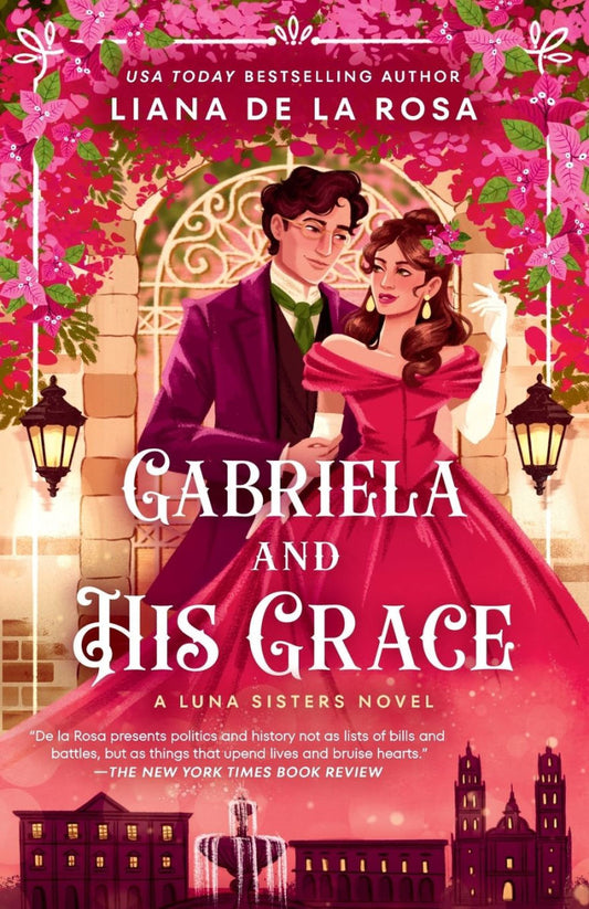 Gabriela and His Grace by Liana De la Rosa Book #3