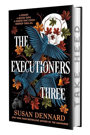 The Executioners Three by Susan Dennard