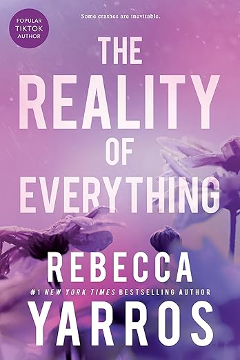 The Reality Of Everything by Rebecca Yarros