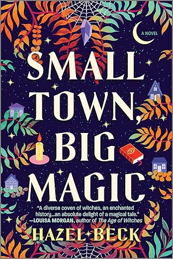 Small Town, Big Magic by Hazel Beck