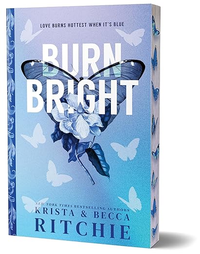 Burn Bright by Krista and Becca Ritchie