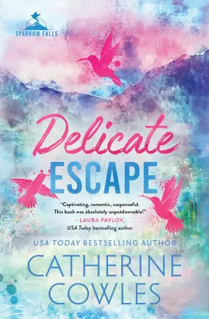 Delicate Escape by Catherine Cowles