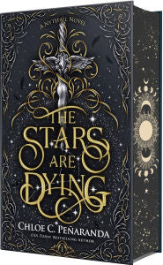 The Stars Are Dying by Chloe C. Penaranda Special Edition