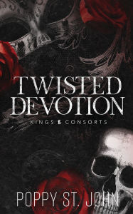 Twisted Devotion by Poppy St. John