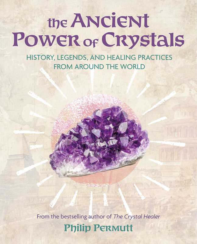 Ancient Power of Crystals by Philip Permutt
